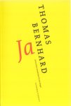 Bernhard, Thomas - Ja.