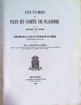 L.Gilliodts-Van Severen - Coutumes des pays et comté de Flandre quartier de  Furnes coutumes de la ville et chatellenie de Furnes 4 tomes complet