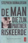 Donaldson, Stephen - De man die zijn partner riskeerde