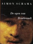 Simon Schama - Schama, Simon-De ogen van Rembrandt