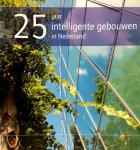 J.W.M. Hendriks - Vijfentwintig jaar intelligente gebouwen in Nederland