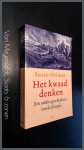 Neiman, Susan - Het kwaad denken - Een andere geschiedenis van de filosofie