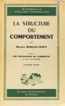 MERLEAU-PONTY, M. - La structure du comportement précedé de 'Une philosophie de l'ambiguïté' par A. de Waelhens.