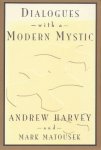 Harvey, Andrew and Mark Matousek - Dialogues with a Modern Mystic Harvey, Andrew and Mark Matousek - Dialogues with a Modern Mystic