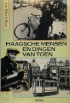 Lex Dalen Gilhuys - Haagsche mensen en dingen van toen