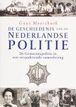 G. Meershoek - (1) De Geschiedenis Van De Nederlandse Politie De Gemeentepolitie In Een Veranderend