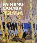 Ian A.C. Dejardin - Painting Canada Tom Thomson and the Group of Seven