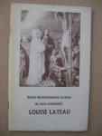  - Gods wonderbare daden in zijn dienares Louise Lateau.