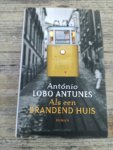 Lobo Antunes, António - Als een brandend huis Lobo Antunes, António - Als een brandend huis