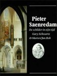 SAENREDAM -  Schwartz, G. & M.J. Bok: - Pieter Saenredam, De schilder in zijn tijd.