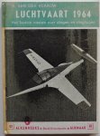 Klaauw, B. van der - Luchtvaart 1964. Alkenreeks nr. 82