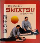 Shigeru Onoda, Vera J. Carbaat - Basiscursus shiatsu