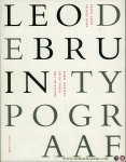 Lentjens, Ewan / Hoeks, Henk - Leo de Bruin, typograaf