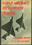 Charles Harvard Gibbs-Smith, Leslie Edward Bradford - World aircraft recognition manual