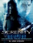 Whedon, Joss - Serenity The Official Visual Companion