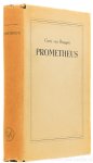 BRUGGEN, C. VAN - Prometheus. Een bijdrage tot het begrip der ontwikkeling van het individualisme in de litteratuur. Ingeleid door H.A. Gomperts.