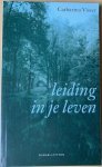 Visser, Catharina - LEIDING IN JE LEVEN.