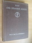 Heering prof. dr. G.J. - Wat ons staande houdt