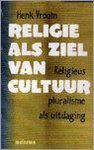 H. Vroom - RELIGIE ALS ZIEL VAN CULTUUR
