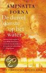 Aminatta Forna - De Duivel Danste Op Het Water