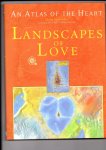 Issidorides, Diana, Erik d'Ailly & Willum Morsch (cartography) - Landscapes of love. An Atlas of the heart.