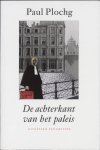 P. Plochg - De Achterkant Van Het Paleis