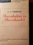 L.C.Vrijman - Slavenhalers en slavenhandel