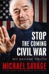 Michael Savage - Stop the Coming Civil War