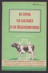 Jan Grashuis - De opfok van kalveren in de melkveehouderij.