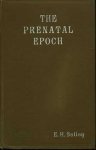 Bailey, E.H. - The prenatal epoch