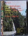 Flora Inglin - Ulu Mahakam : dari Long Iram sampai Long Apari : riwayatmu doeloe, kini, dan esok