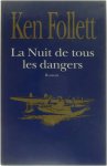 Ken Follet - La Nuit de tous les dangers