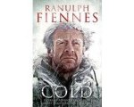 Ranulph, Sir, Fiennes - Cold Ranulph, Sir, Fiennes - Cold