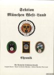 Wittmann, Dieter - Sektion München West-Land. Chronik. Die Deutsche Schützenchronik. Ausgabe Bayern, Band 1 im Bezirk München - Sektion München West-Land