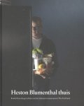 Heston Blumenthal, Pascal Cariss - Heston blumenthal thuis