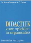 Lindeboom, M.  Peters, J.J. - Didactiek voor opleiders in organisaties