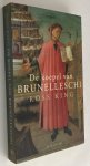 King, Ross, - De koepel van Brunelleschi. Het verhaal van de Dom van Florence