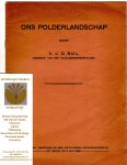 Bijl, J. G. - Ons Polderlandschap, voordracht gehouden dertienden Monumentendag Gouda 1938