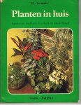 Grounds, R. - Planten in huis. Aankoop, stekken, kweken en onderhoud