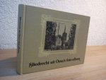 Laak; P.J. ter - Sliedrecht uit Oma's foto-album; Foto's van oud-Sliedrecht, uit de periode van 1890 tot 1940.