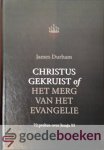 Durham, James - Christus gekruist of het merg van het Evangelie *nieuw* --- 72 preken over Jesaje 53 Durham, James - Christus gekruist of het merg van het Evangelie *nieuw* --- 72 preken over Jesaje 53