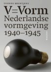 Yvonne Brentjens - V = vorm Nederlandse vormgeving 1940-1945