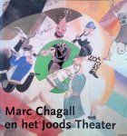 Voolen, Edward van & Ester Wouthuysen - Marc Chagall en het Joods Theater