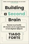 Tiago Forte 269643 - Building a Second Brain Ruimte in je hoofd: dé manier om te organiseren in het digitale tijdperk