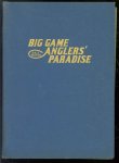 Moise N Kaplan - Big game anglers; paradise,