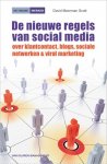 D. Scott Meermann - De nieuwe regels van social media over klantcontact, blogs, sociale netwerken en viral marketing