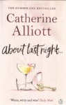 Alliott, Catherine - About last night...