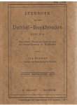 Bouman, Joh. - Leerboek van het Dubbel-Boekhouden deel IV A Bouman, Joh. - Leerboek van het Dubbel-Boekhouden deel IV A