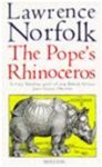 Norfolk, Lawrence - THE POPE'S RHINOCEROS