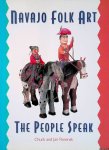 Rosenak, Chuck & Jan Rosenak - Navajo Folk Art: The People Speak